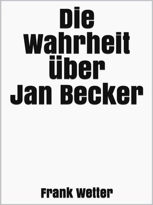 cover image of Die Wahrheit über Jan Becker